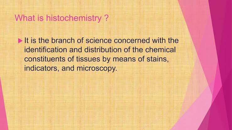 Histochemistry